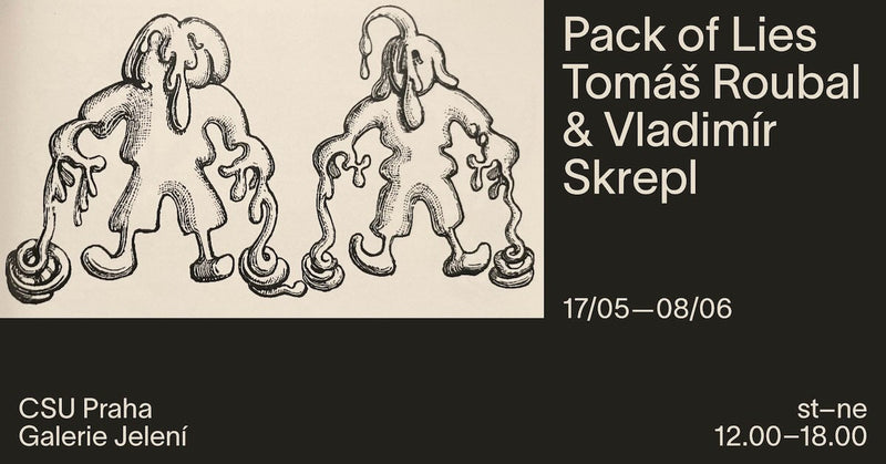 Tomás Roubal & Vladimír Skrepl / Pack of Lies
